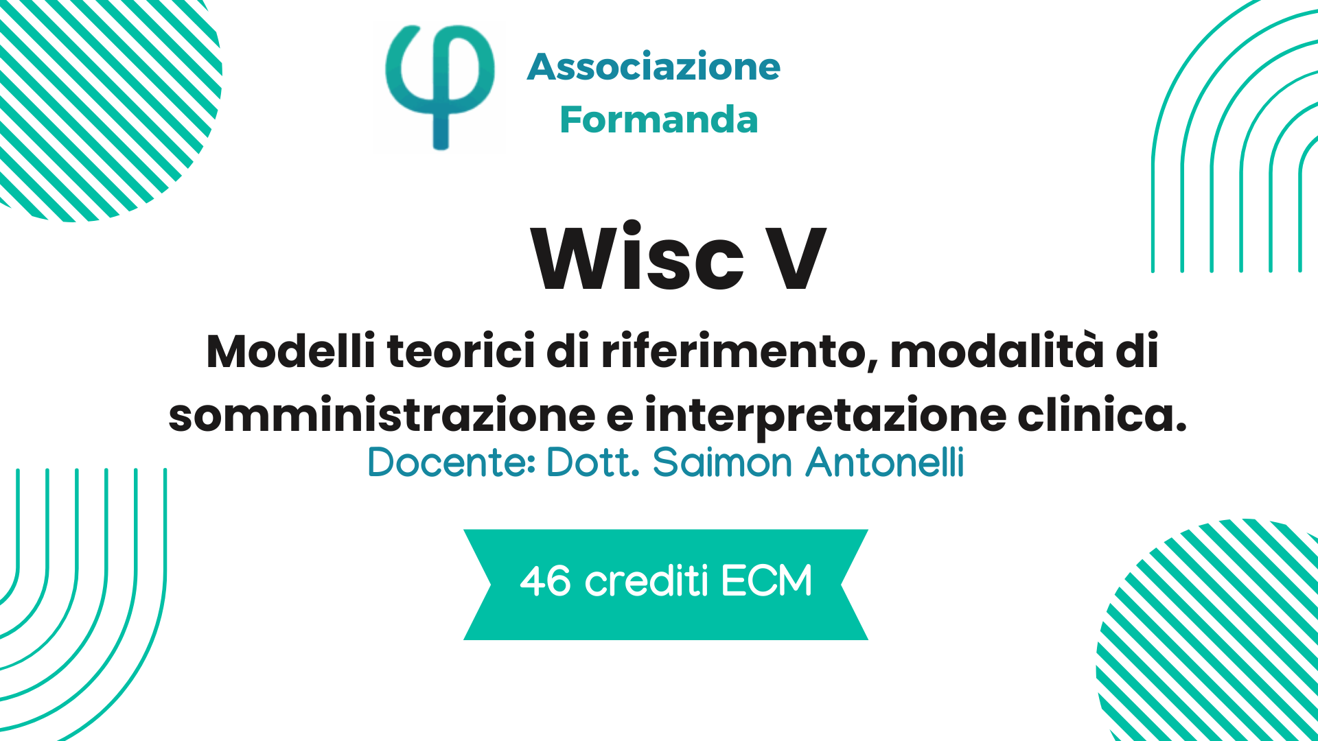 WISC-V: Modelli teorici di riferimento, modalità di somministrazione e interpretazione clinica.